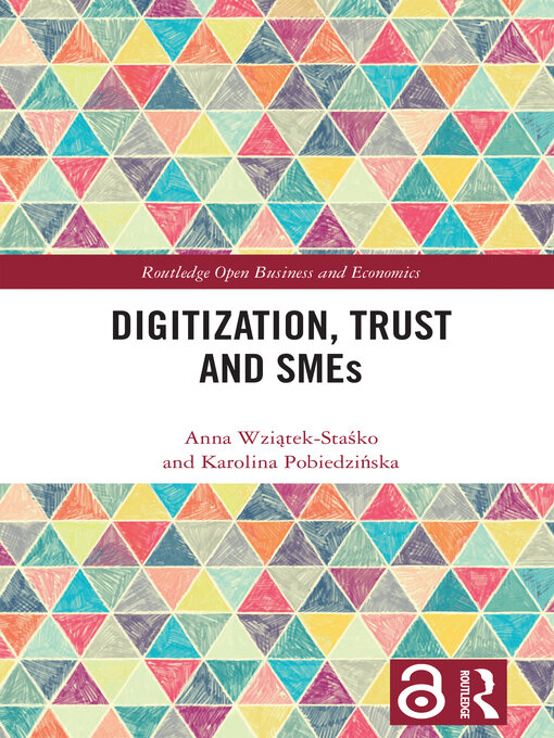 Title details for Digitization, Trust and SMEs by Anna Wziątek-Staśko - Available